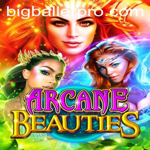 Experience the Magical World of ArcaneBeauties and Dominate as a Bigballer Pro