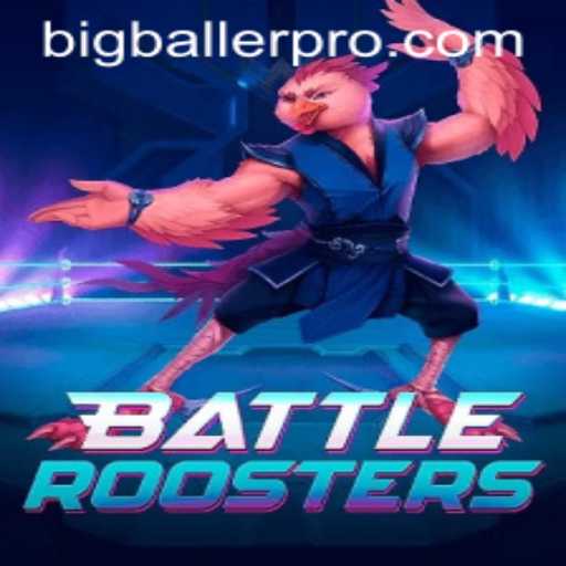 Unleashing the World of BattleRoosters and the Bigballer Pro Phenomenon