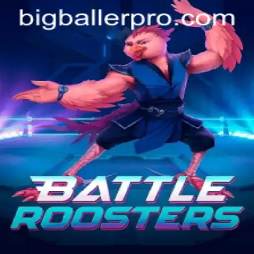 Unleashing the World of BattleRoosters and the Bigballer Pro Phenomenon