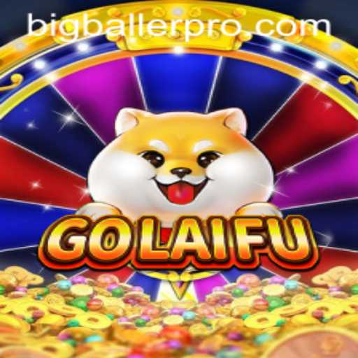 GoLaiFu: The Thrilling New Game with BigBaller Pro Features
