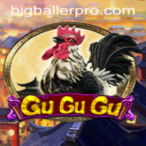 The Thrilling World of GuGuGu: Unveiling Bigballer Pro