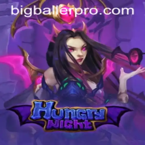 Exploring the World of HungryNight: Unleash Your Inner BigBaller Pro