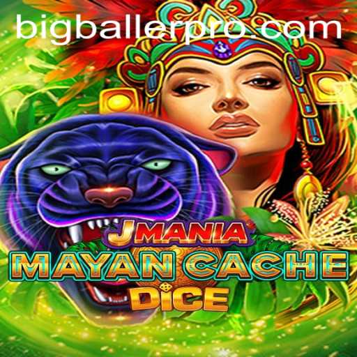 Explore the Thrills of JManiaMayanCacheDice with Bigballer Pro