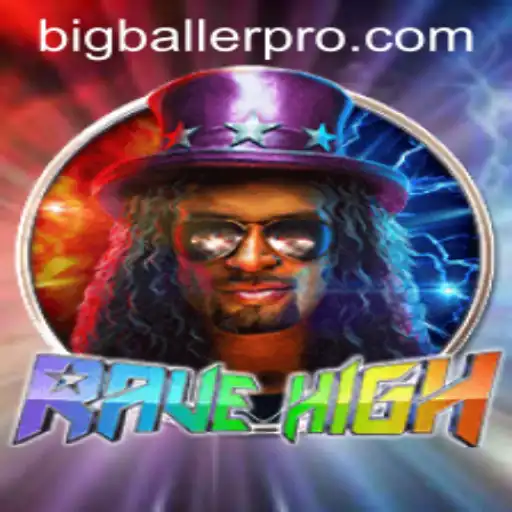 The Thrilling World of RaveHigh: Diving into Bigballer Pro