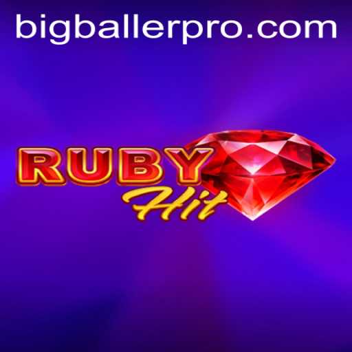 RubyHit Game: Discover the Thrills of Bigballer Pro Experience