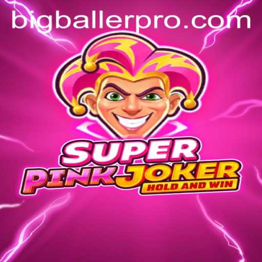 SuperPinkJoker: The Bigballer Pro Gaming Revolution