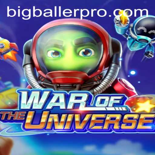 An In-Depth Exploration of WAROFTHEUNIVERSE: The Ultimate Bigballer Pro Experience